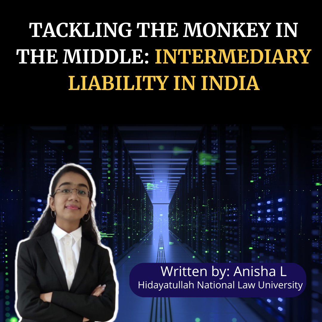 Tackling The Monkey in The Middle: Intermediary Liability in India