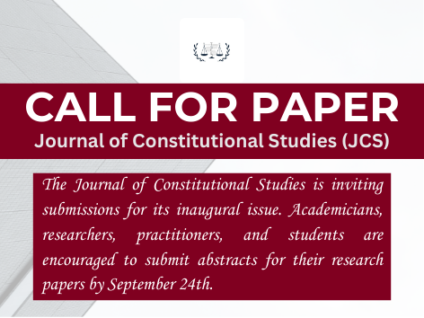 Call for Papers: Journal of Constitutional Studies by TSCLD | Volume I, Issue I: Submit Abstract by 24th September